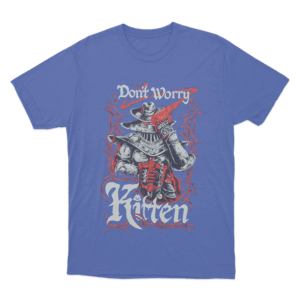 Meat Canyon Dont Worry Kitten Unisex T Shirt Blue